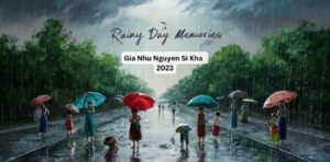 Gia Nhu Nguyen Si Kha • Rainy Day Memories • 2023 - Poetry